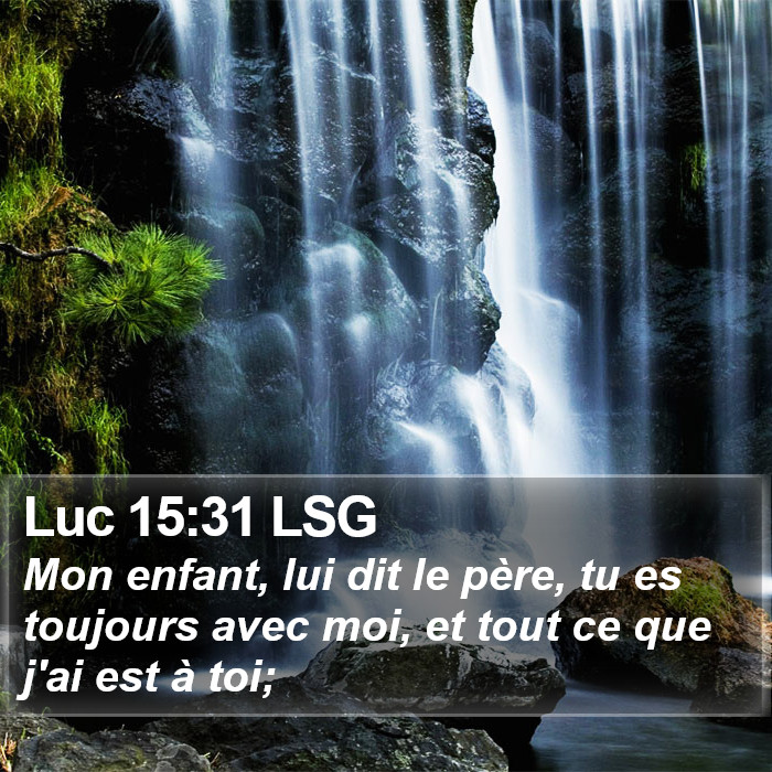 Luc 15:31 LSG Bible Study