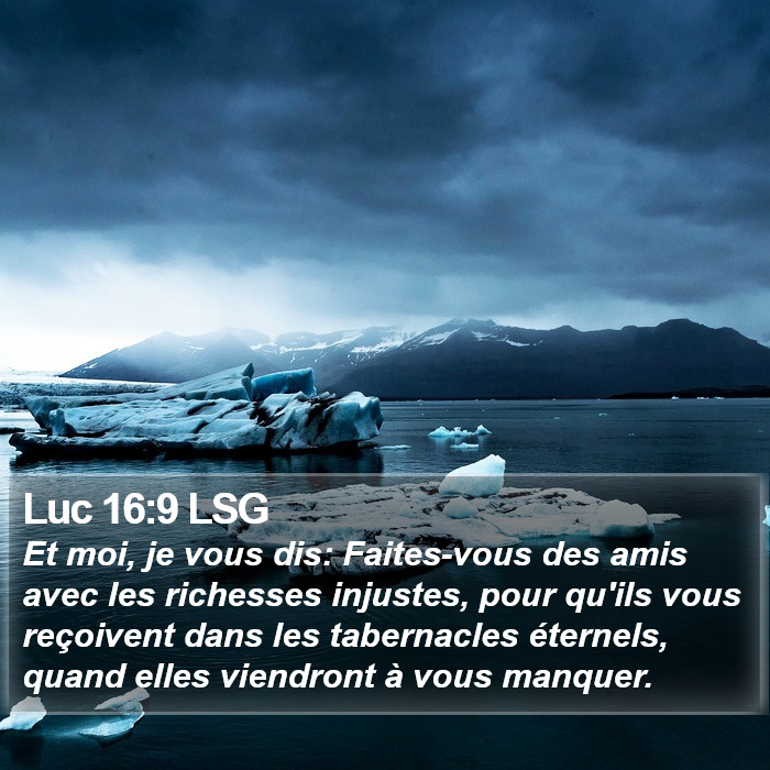 Luc 16:9 LSG Bible Study