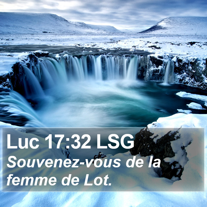 Luc 17:32 LSG Bible Study