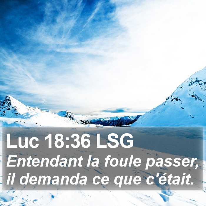 Luc 18:36 LSG Bible Study