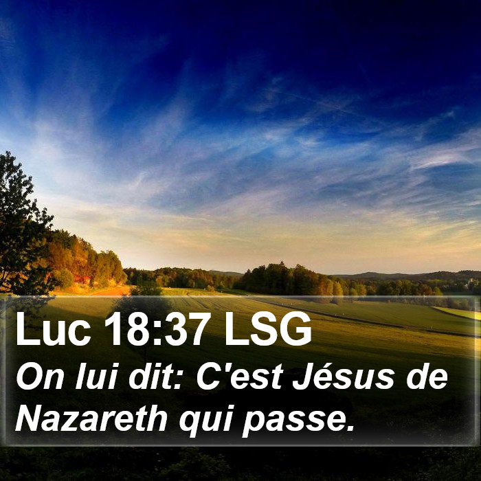 Luc 18:37 LSG Bible Study