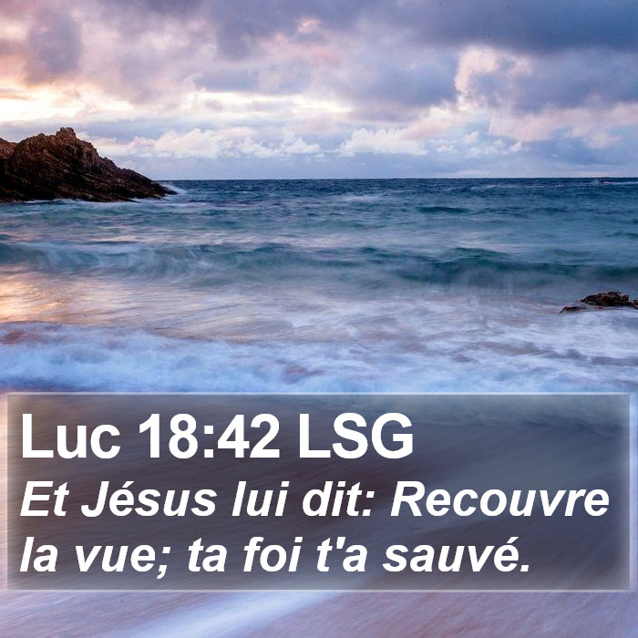 Luc 18:42 LSG Bible Study