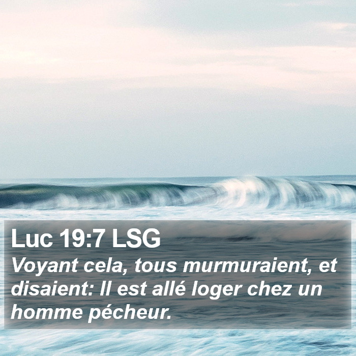 Luc 19:7 LSG Bible Study