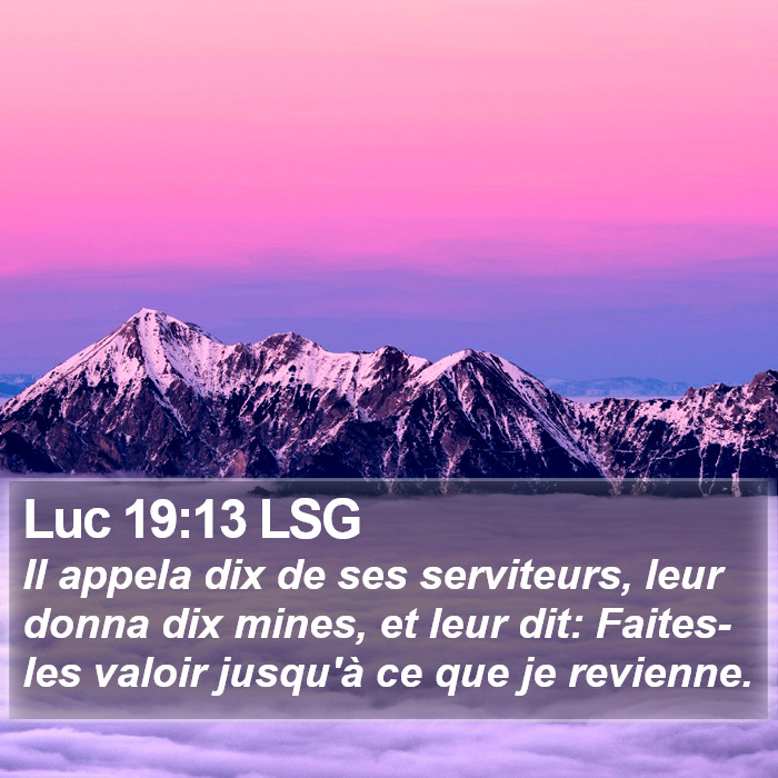 Luc 19:13 LSG Bible Study