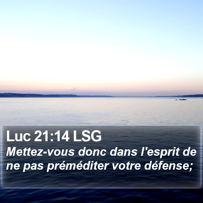 Luc 21:14 LSG Bible Study