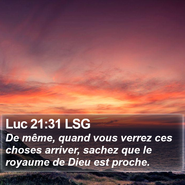 Luc 21:31 LSG Bible Study
