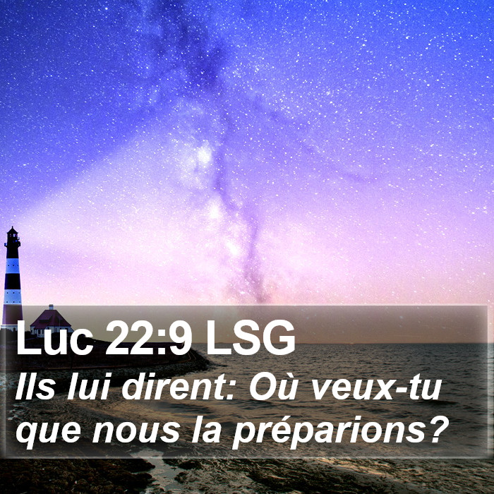 Luc 22:9 LSG Bible Study