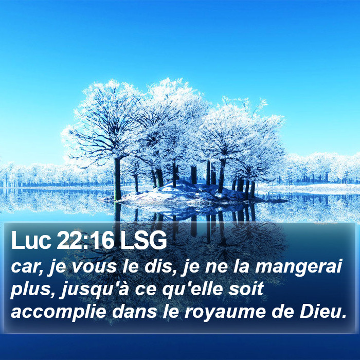 Luc 22:16 LSG Bible Study