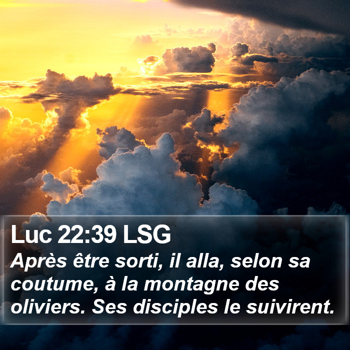 Luc 22:39 LSG Bible Study