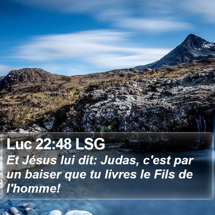 Luc 22:48 LSG Bible Study