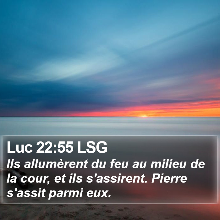 Luc 22:55 LSG Bible Study