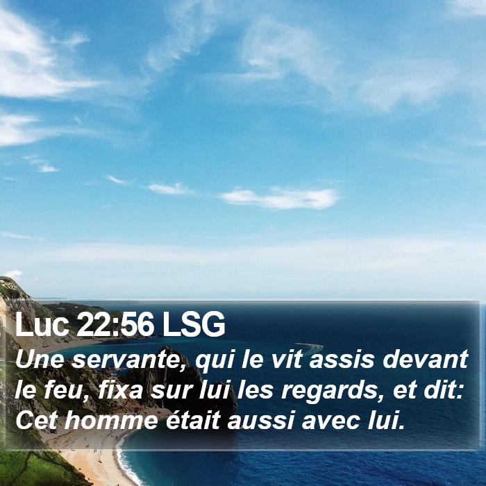 Luc 22:56 LSG Bible Study