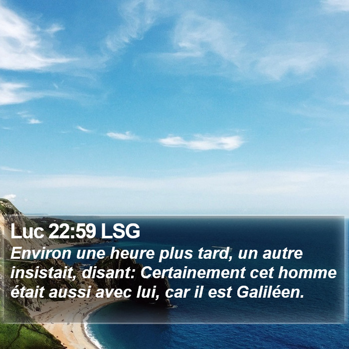 Luc 22:59 LSG Bible Study