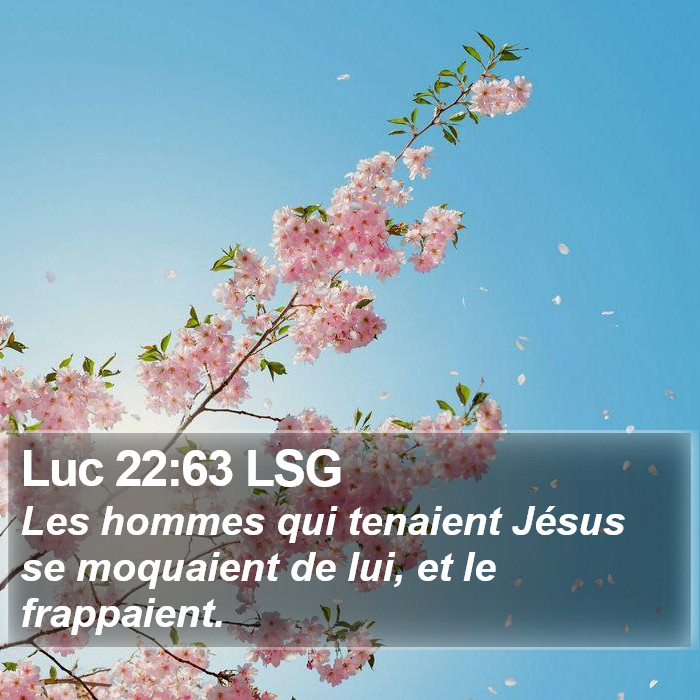 Luc 22:63 LSG Bible Study