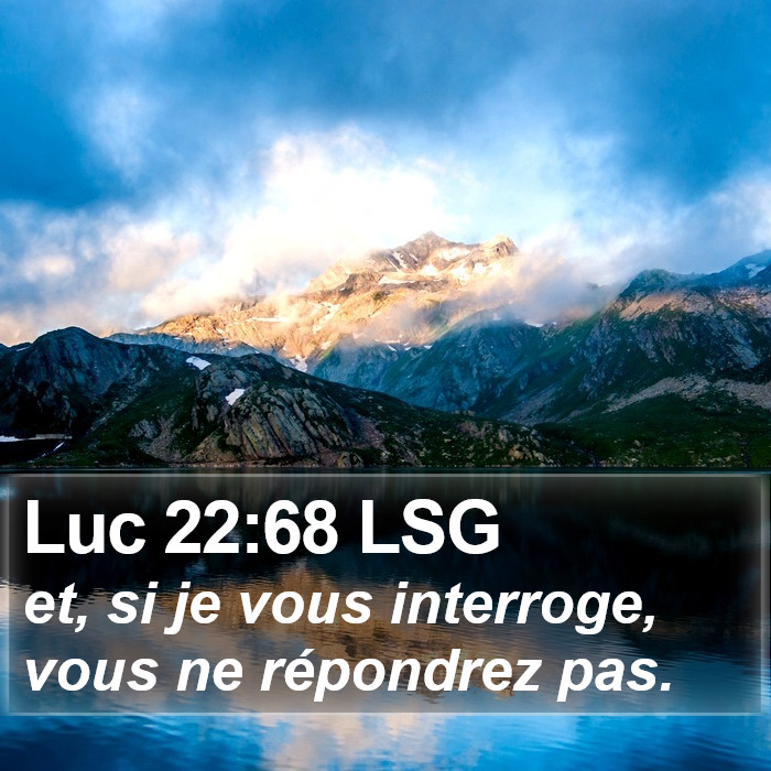 Luc 22:68 LSG Bible Study