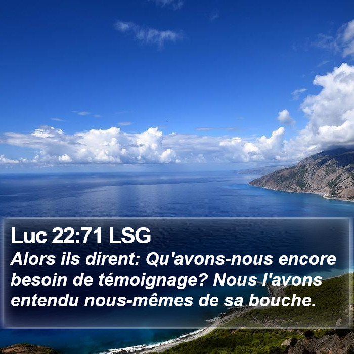 Luc 22:71 LSG Bible Study