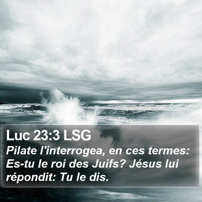 Luc 23:3 LSG Bible Study