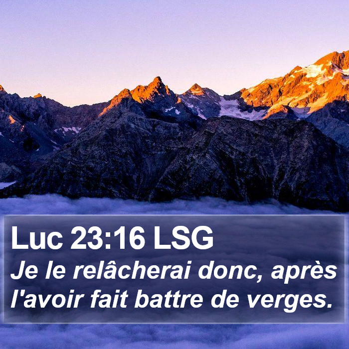 Luc 23:16 LSG Bible Study