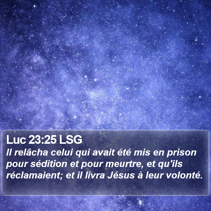 Luc 23:25 LSG Bible Study