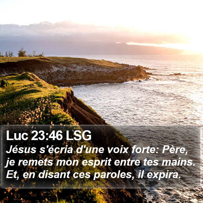 Luc 23:46 LSG Bible Study