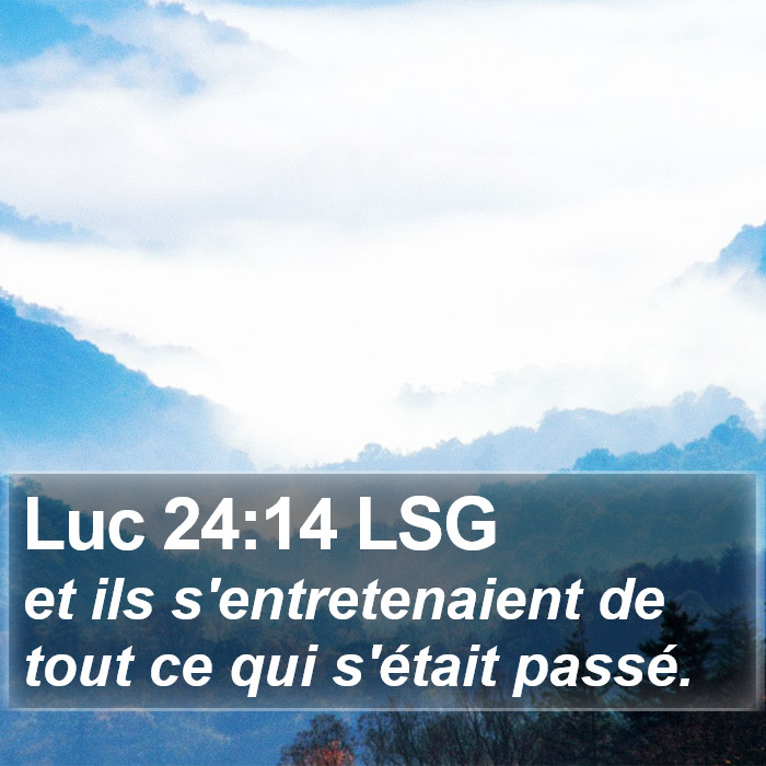 Luc 24:14 LSG Bible Study