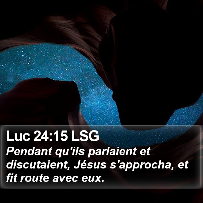 Luc 24:15 LSG Bible Study