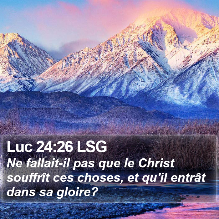 Luc 24:26 LSG Bible Study