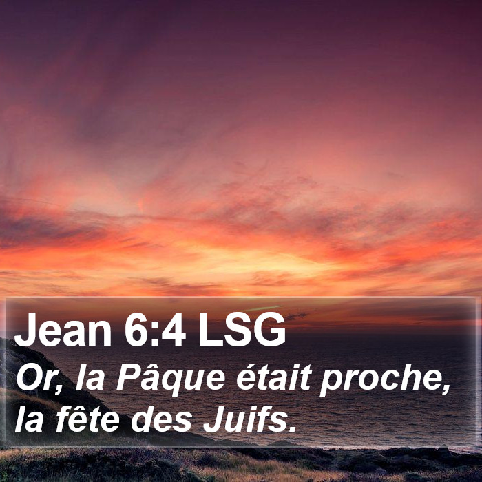 Jean 6:4 LSG Bible Study