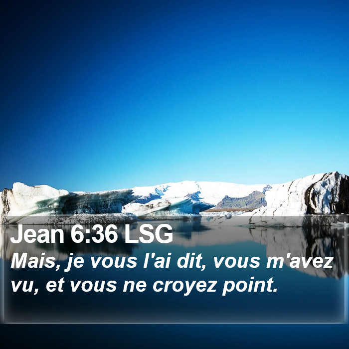 Jean 6:36 LSG Bible Study