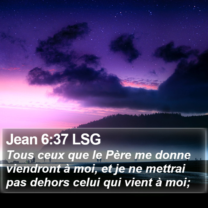 Jean 6:37 LSG Bible Study