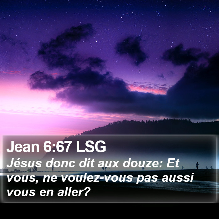 Jean 6:67 LSG Bible Study