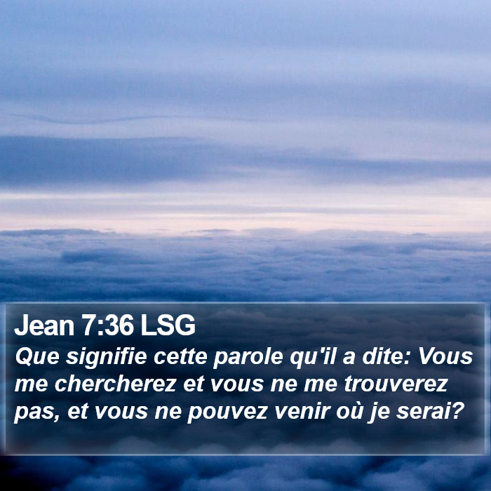 Jean 7:36 LSG Bible Study