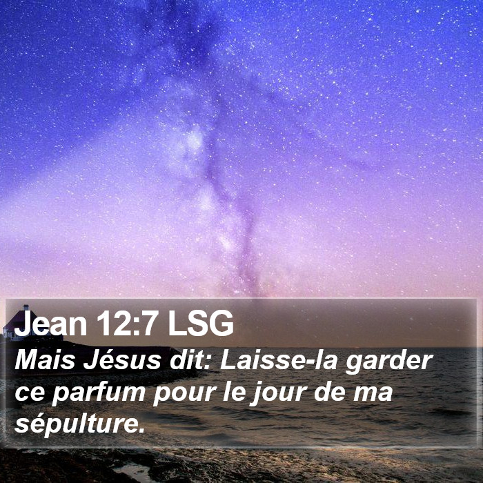 Jean 12:7 LSG Bible Study