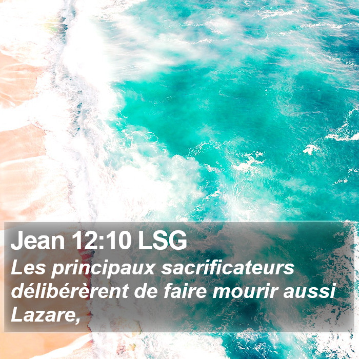 Jean 12:10 LSG Bible Study