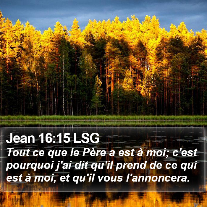 Jean 16:15 LSG Bible Study