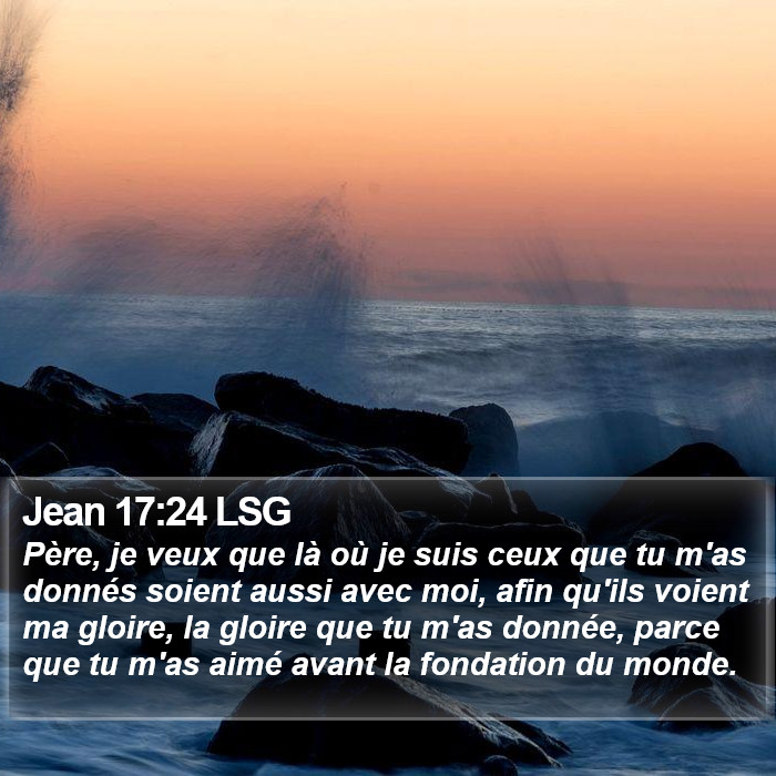 Jean 17:24 LSG Bible Study