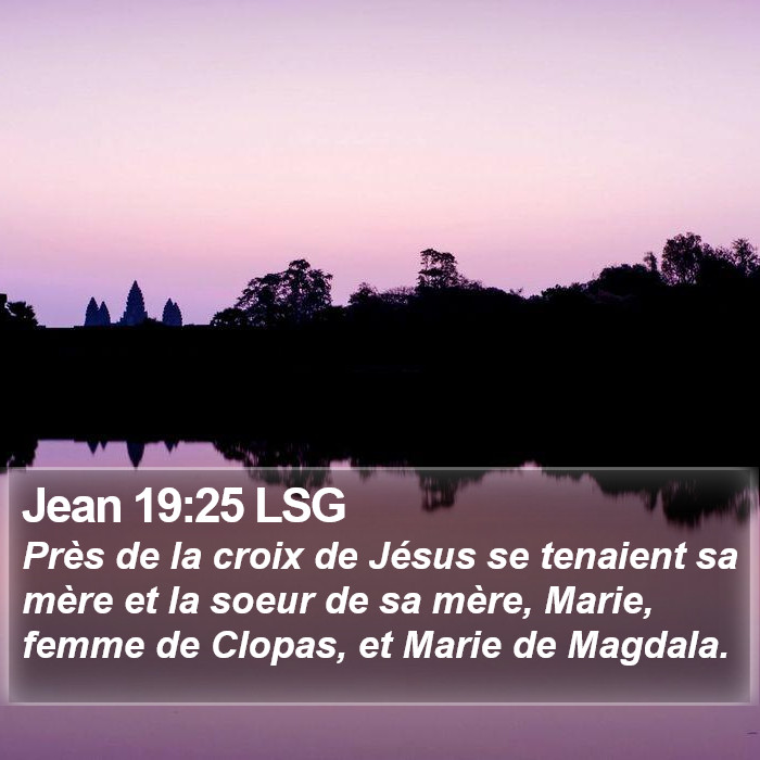 Jean 19:25 LSG Bible Study