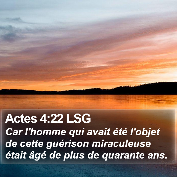 Actes 4:22 LSG Bible Study