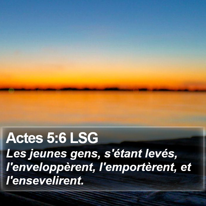 Actes 5:6 LSG Bible Study