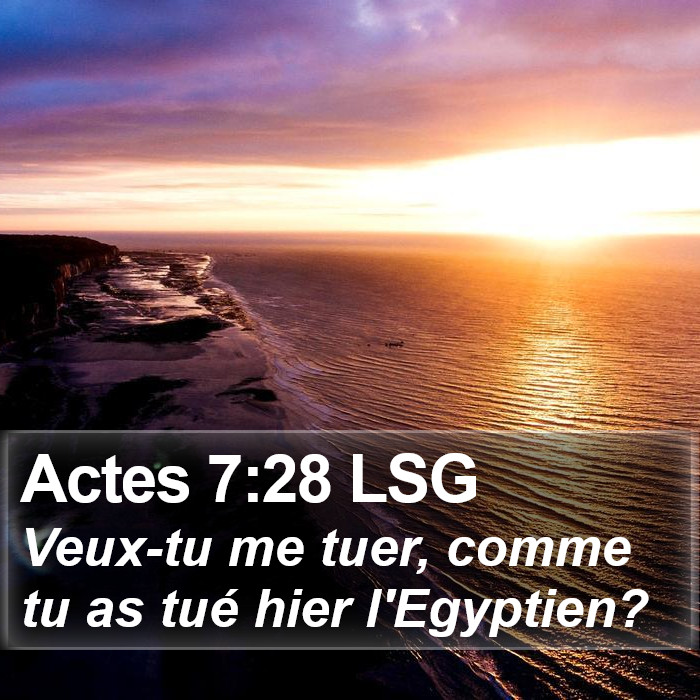 Actes 7:28 LSG Bible Study