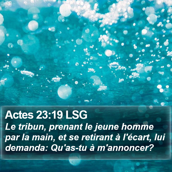 Actes 23:19 LSG Bible Study