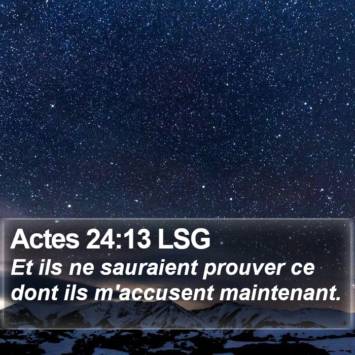 Actes 24:13 LSG Bible Study