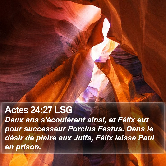 Actes 24:27 LSG Bible Study