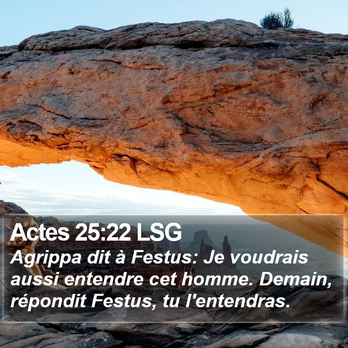 Actes 25:22 LSG Bible Study