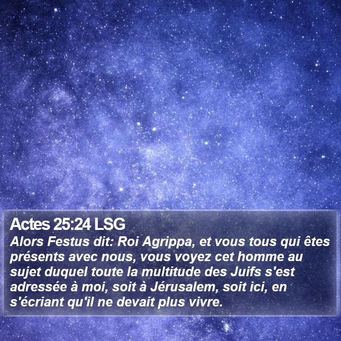 Actes 25:24 LSG Bible Study