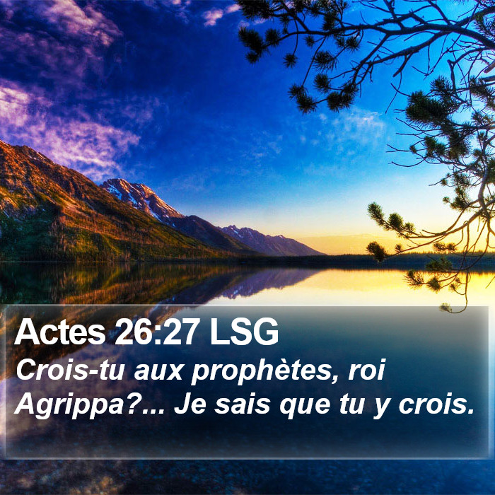 Actes 26:27 LSG Bible Study