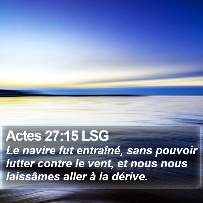 Actes 27:15 LSG Bible Study