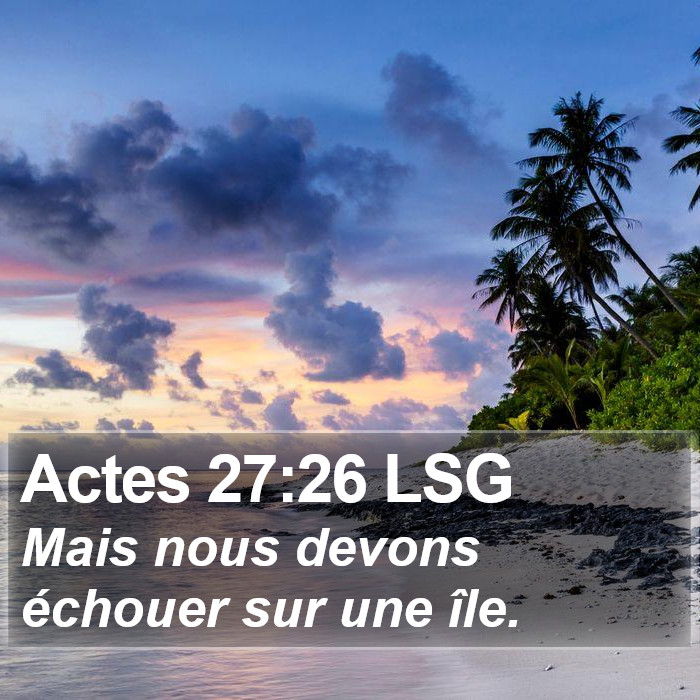 Actes 27:26 LSG Bible Study