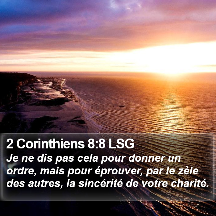 2 Corinthiens 8:8 LSG Bible Study