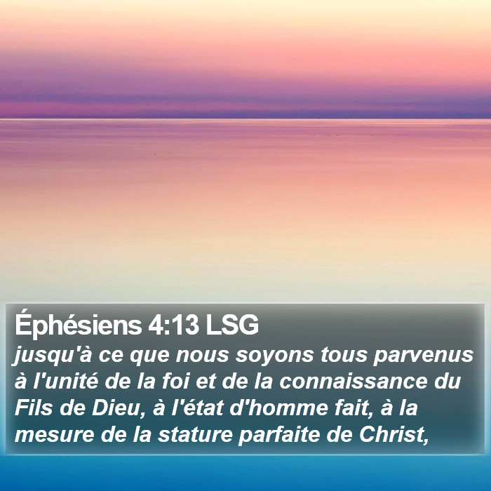 Éphésiens 4:13 LSG Bible Study